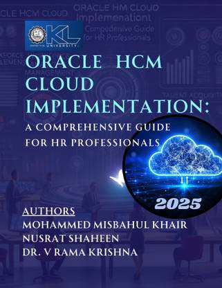 Oracle Hcm Cloud Implementation: a Comprehensive Guide for HR Professionals