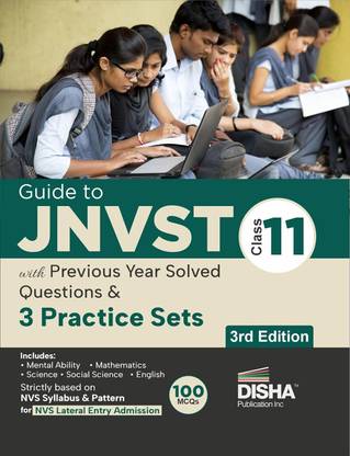 Guide to JNVST Class 11 Jawahar Navodaya Vidyalaya Selection Test with 2023 & 2024 Previous Year Solved Questions & 3 Practice Sets 3rd Edition | Lateral Entry Admission | NVS 2025 Exam