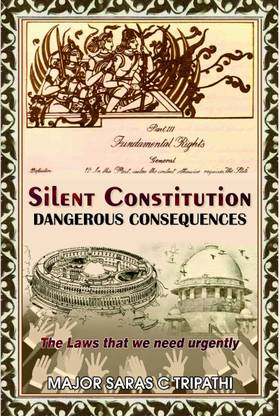 Silent Constitution : Dangerous Consequences (The Laws That We Need Urgently)  - Silent Constitution : Dangerous Consequences (The Laws That We Need Urgently)