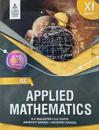 S Chand Isc Applied Mathematics Class XI Vloume 1 (As Per 2027 Syllabus)