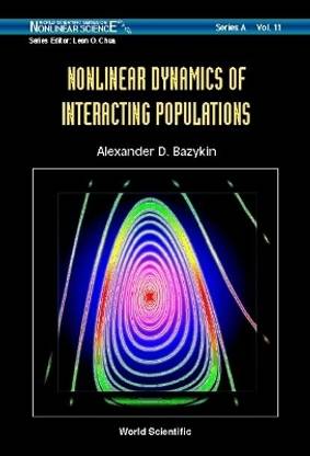 Nonlinear Dynamics Of Interacting Populations