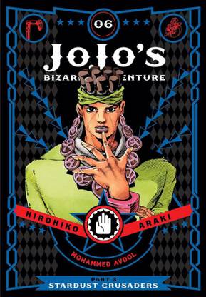 JoJo's Bizarre Adventure: Part 3--Stardust Crusaders, Vol. 6: Volume 6