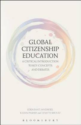 Global Citizenship Education: A Critical Introduction to Key Concepts and Debates