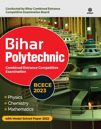 BCECE Bihar Polytechnic Combined Entrance Competitive Examination 2023