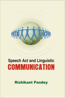 Speech Act and Linguistic Communication First  Edition