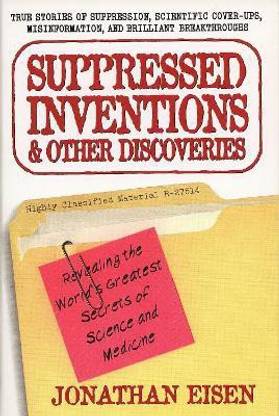 Suppressed Inventions and Other Discoveries