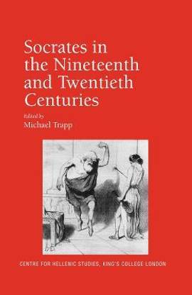 Socrates in the Nineteenth and Twentieth Centuries