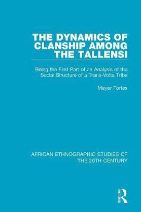 The Dynamics of Clanship Among the Tallensi