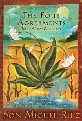 The Four Agreements Toltec Wisdom Collection