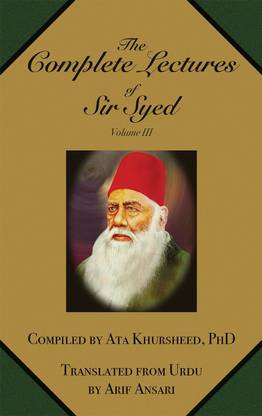 The Complete Lectures of Sir Syed