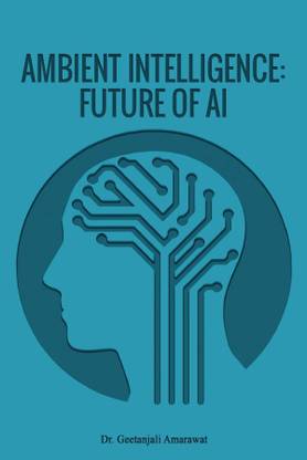 Ambient Intelligence: Future of AI