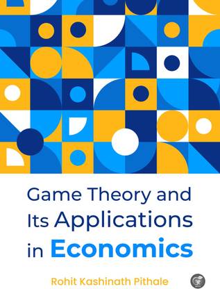 Game Theory and Its Applications in Economics