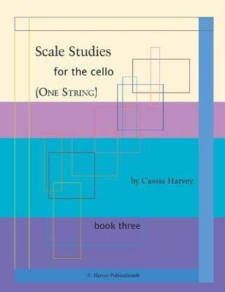 Scale Studies for the Cello (One String), Book Three