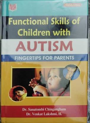 Functional Skills of Children with Autism - Fingertips for Parents