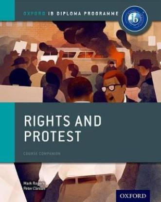 Oxford IB Diploma Programme: Rights and Protest Course Companion  - Course Companion