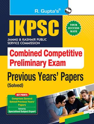 JKPSC: Combined Competitive Preliminary Exam � Previous Years' Papers (Solved)