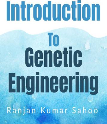 Introduction to Genetic Engineering