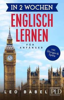 In 2 Wochen Englisch lernen - Englisch fur Anfanger