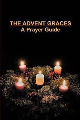 The Advent Graces: A Prayer Guide