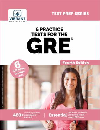 6 Practice Tests for the GRE (Fourth Edition)