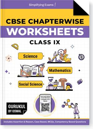 Gurukul By Oswal CBSE Chapterwise Worksheets Class 9 Exam 2026 - Maths, Science, and Social Science (Competency Based Questions, MCQs, Case Based Qs, Assertion & Reasoning Based Qs)
