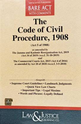 CODE OF CIVIL PROCEDURE, 1908 WITH COMMENTS, BARE ACT,EDITION 2024.