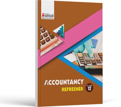 Student Advisor Accountancy Class 12  - All in one Accountancy class 12 Refresher by Student Advisor