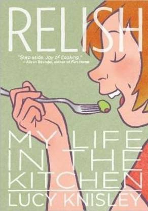 Relish: My Life in the Kitchen