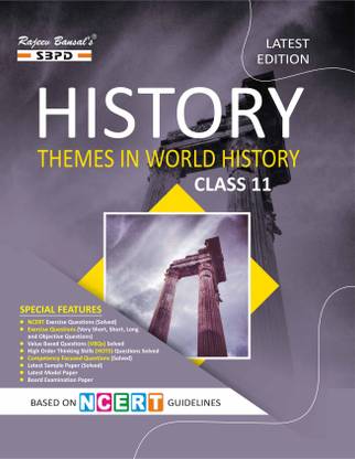 NCERT History Class 11  - Latest Edition for Board Examinations 2025-26 | Complete Study Course | NCERT | CBSE Board | State Board Exam Book | School Textbook | Exam Preparations Book 2025-26 | Competitive Exam Books 1 Edition