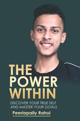 The Power Within : Discover Your True Self and Master Your Goals