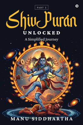 Shiv Puran Unlocked (Part 3)