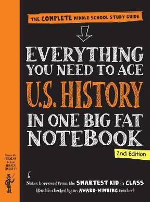 Everything You Need to Ace U.S. History in One Big Fat Notebook, 2nd Edition