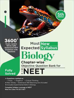 Most Expected New Syllabus Biology Chapter-wise Objective Question Bank for NTA NEET 5th Edition