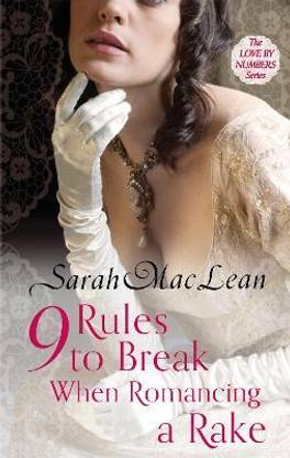 Nine Rules to Break When Romancing a Rake
