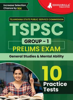 Telangana PSC Group I : Prelims Exam  - Prelims Exam 2024 - General Studies and Mental Ability | Telangana State Public Service Commission | 10 Full Practice Tests with Free Access To Online Tests