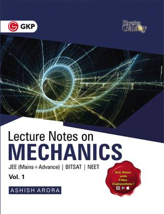 Physics Galaxy Lecture Notes on Mechanics (Jee Mains & Advance, Bitsat, Neet)