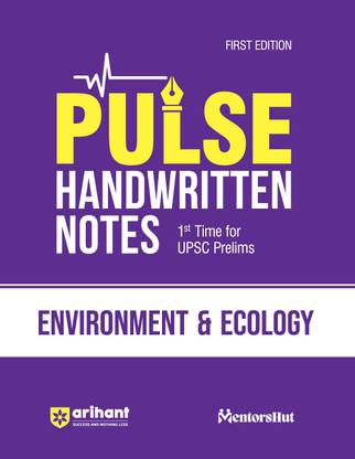 (OldEditon)Arihant
UPSCPrelimsPulse2.0HandwrittenNotestoVideoBooksEnvironment&Ecology
