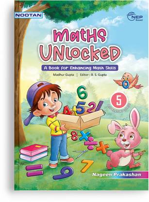 Nootan ICSE Maths Unlocked For Class 5th Academic Year 2025-2026 - Nageen Prakashan  - NOOTAN Maths Unlocked-5