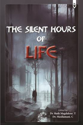 The Silent Hours of Life