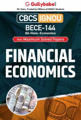 Gullybaba IGNOU BA (Honours) 6th Sem BECE-144 Financial Economics in English - Latest Edition IGNOU Help Book with Solved Previous Year's Question Papers and Important Exam Notes
