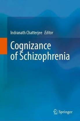 Cognizance of Schizophrenia:: A Profound Insight into the Psyche