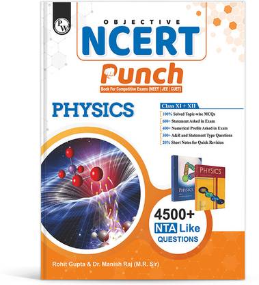 (Old Edition) Physics Wallah Objective NCERT Punch Physics for Competitive Exams (NEET and CUET ) | Includes A&R and Statement Type Questions [Paperback] Rohit Gupta Sir and Manish Raj Sir.