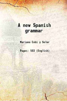A new Spanish grammar 1826 [Hardcover]