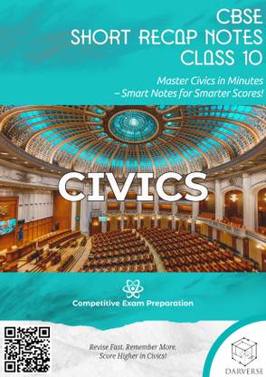 DARVERSE Class 10th Civics Notes | CBSE Class 10th Civics One Shot Notes | Quick Revision Notes for Class 10th Social Science - Civics CBSE