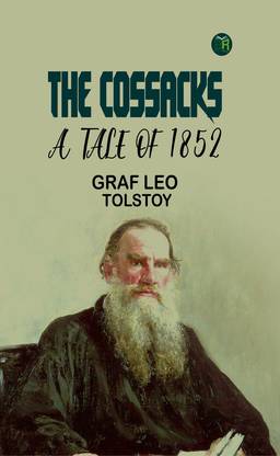 The Cossacks: A Tale of 1852