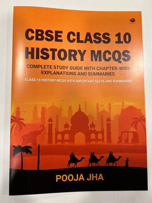CBSE CLASS 10 HISTORY MCQS Complete Study Guide with Chapter-wise Explanations and Summaries