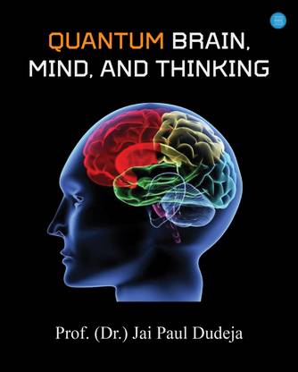 Quantum Brain, Mind, and Thinking