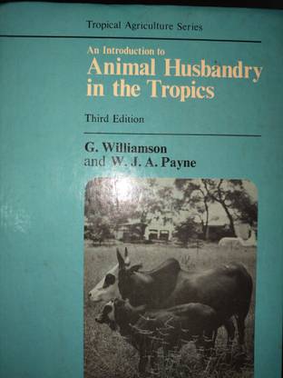 An Introduction to Animal Husbandry in the Tropics