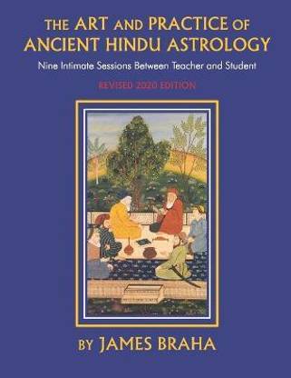 Art and Practice of Ancient Hindu Astrology