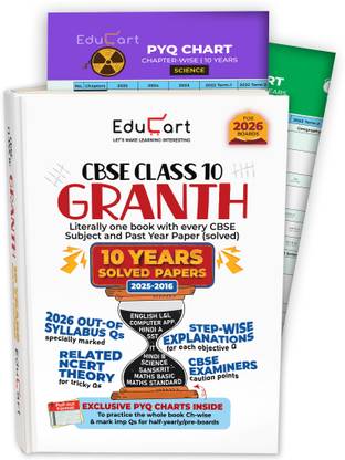 Educart Granth CBSE Class 10 Previous 10 Year Solved Papers 2026 - with PYQ Charts (Mathematics Standard & Basic, Social Science, Science, Hindi A & B, English, Computer Applications, IT and Sanskrit) for 2025-26 Boards  - CBSE 10 Years Solved Papers Class 10